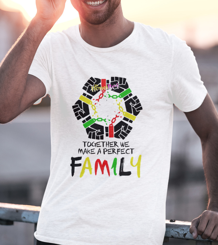 Together We Make A Perfect Family Honci Rei Chain Fists T-Shirt