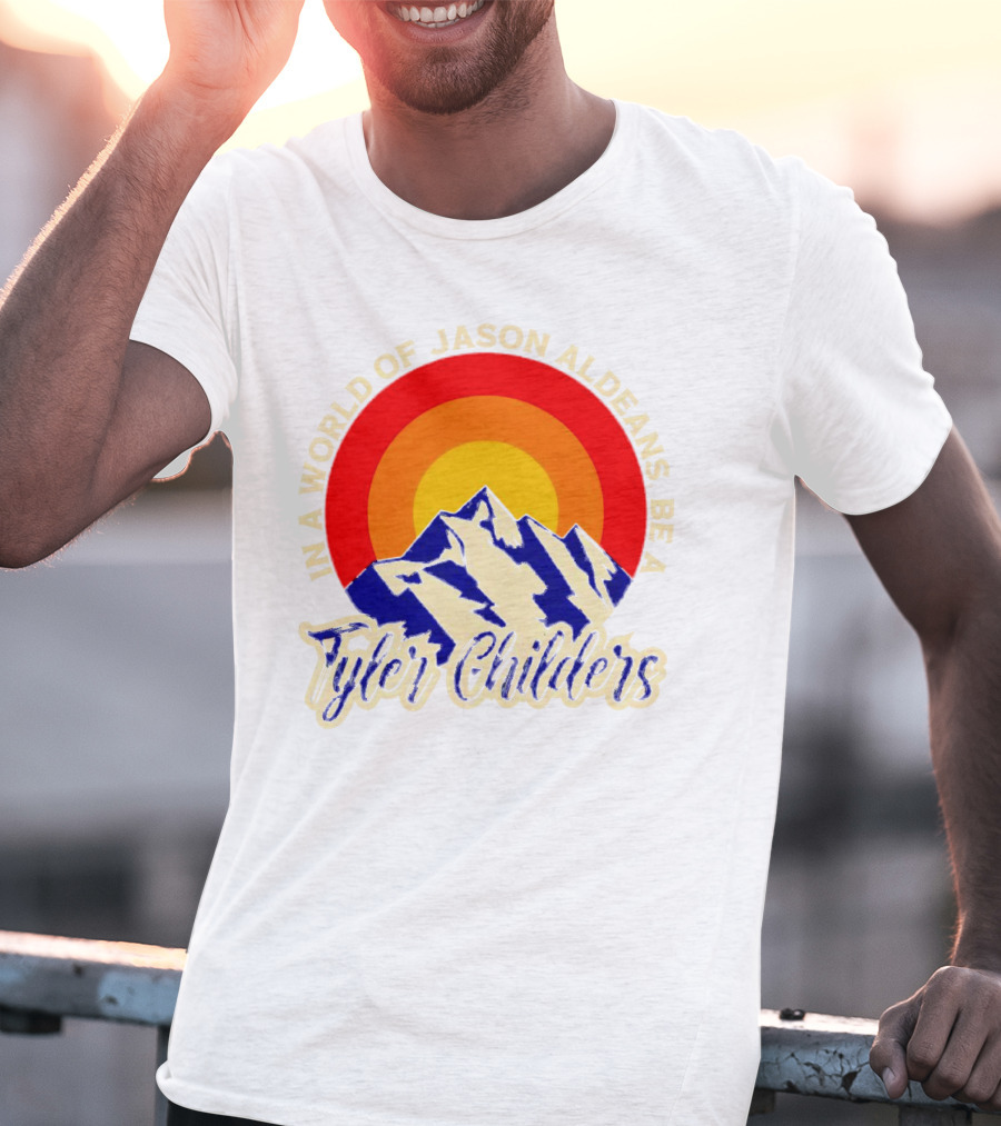 In A World Of Jason Aldeans Be A Tyler Childers Vintage Mountain Sunburst T-Shirt
