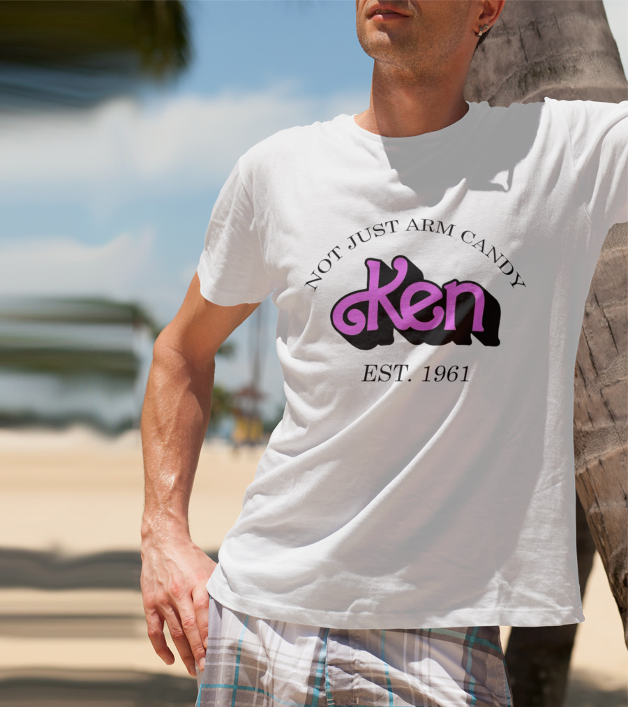 Not Just Arm Candy Ken Est. 1961 T-Shirt