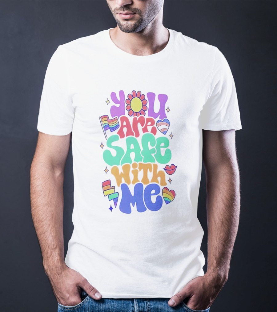 You Are Safe With Me Pride Rainbow Hearts And Flag T-Shirt