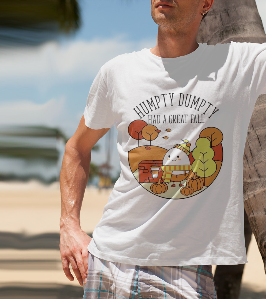 Humpty Dumpty Had A Great Fall Autumn Leaves Pumpkin Scarf Cafe Scene T-Shirt