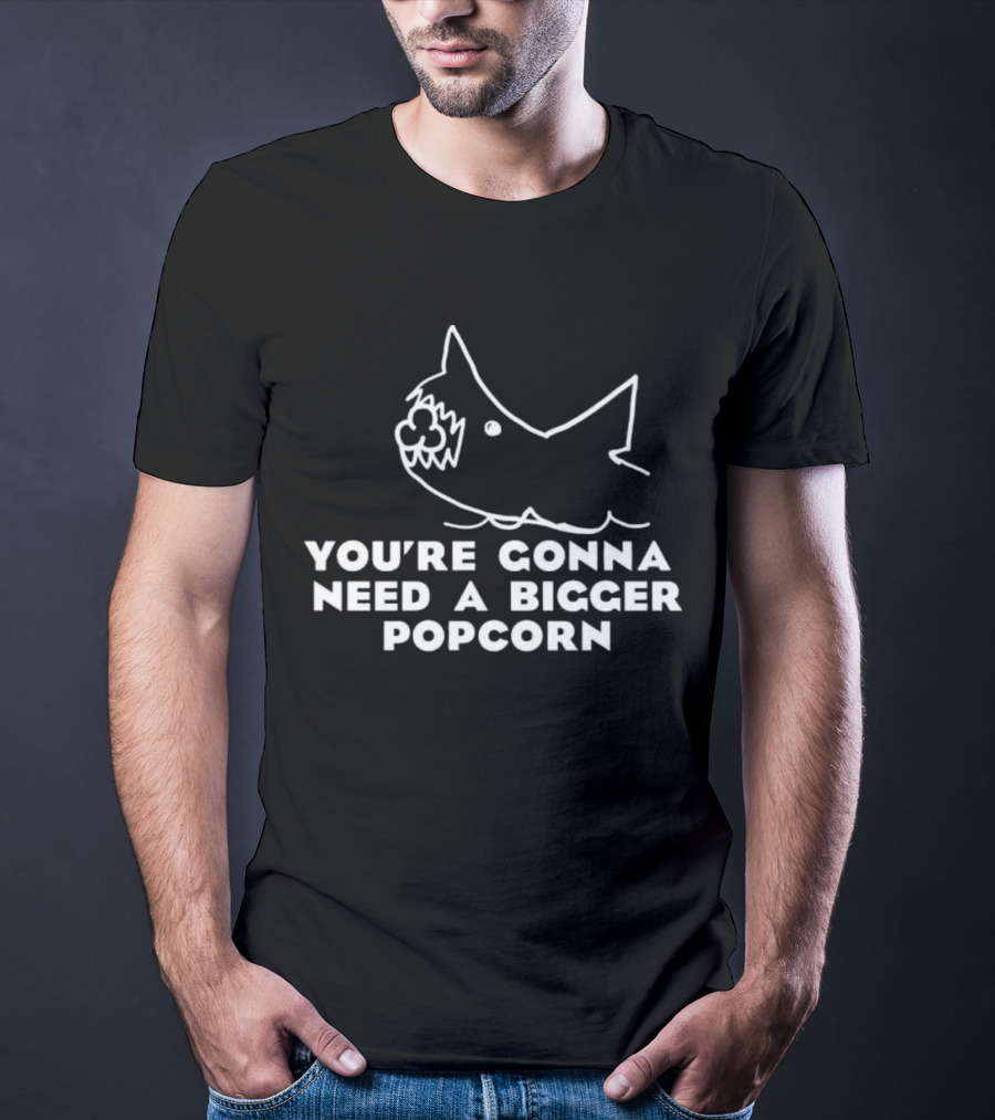 You're Gonna Need A Bigger Popcorn Shark Movie Reference T-Shirt