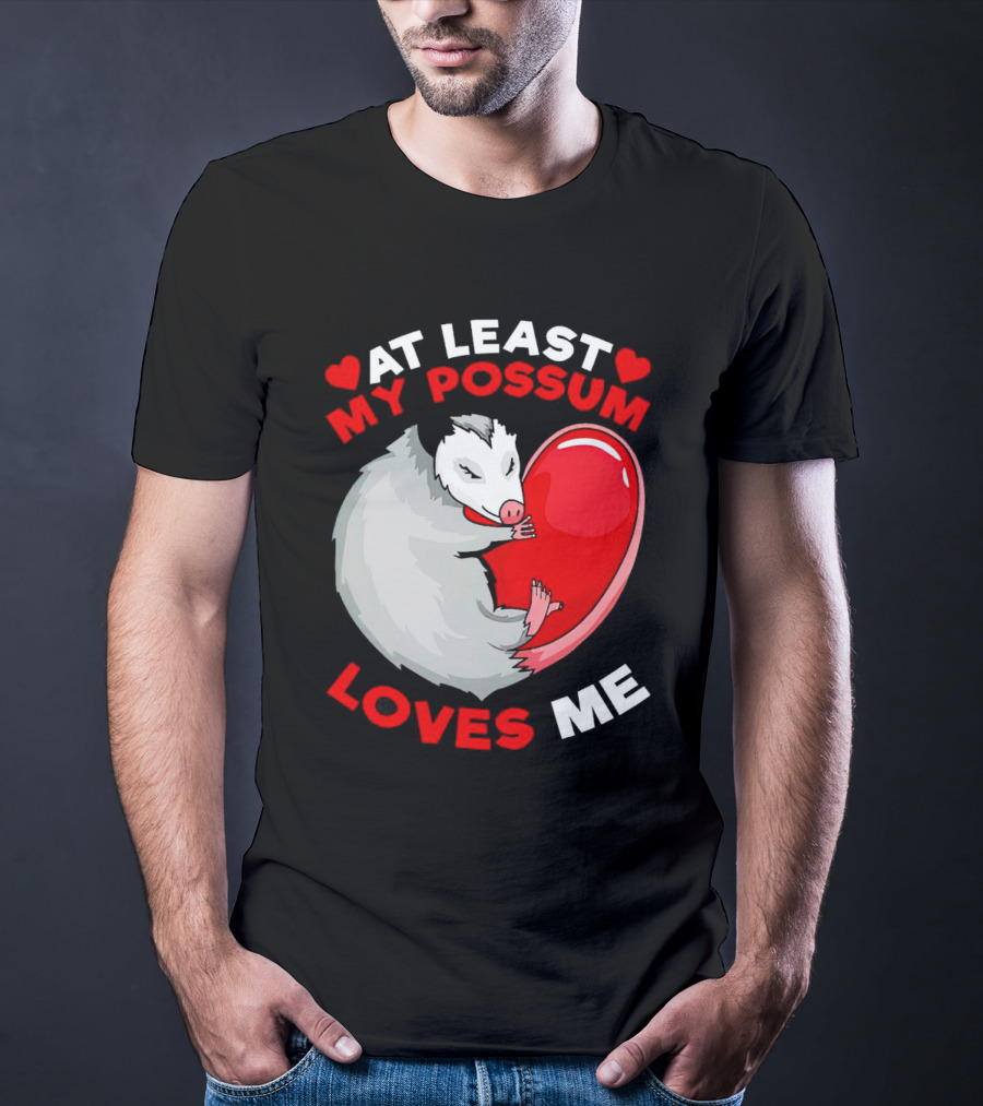 My Possum Loves Me Heart Hugging Opossum T-Shirt