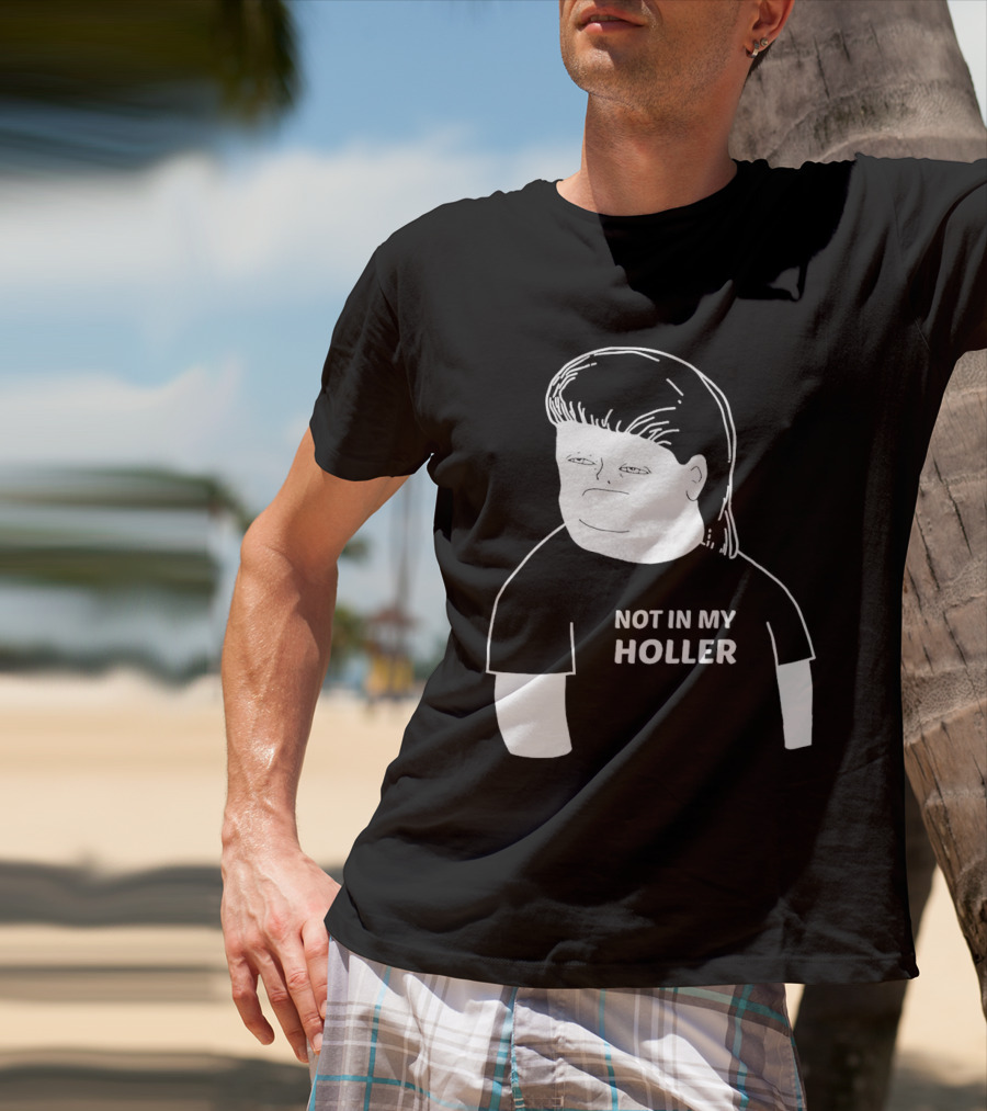 Not In My Holler Country Cartoon Character T-Shirt