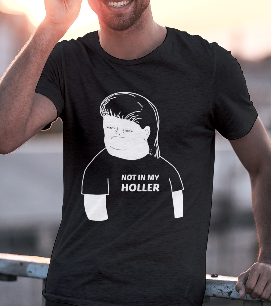Not In My Holler Country Cartoon Character T-Shirt