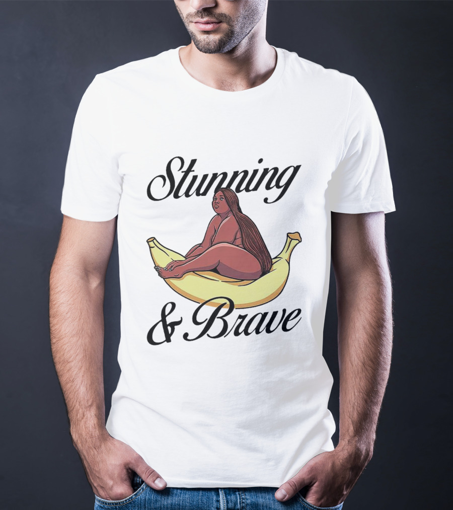 Stunning And Brave Plus Size Woman On Banana T-Shirt