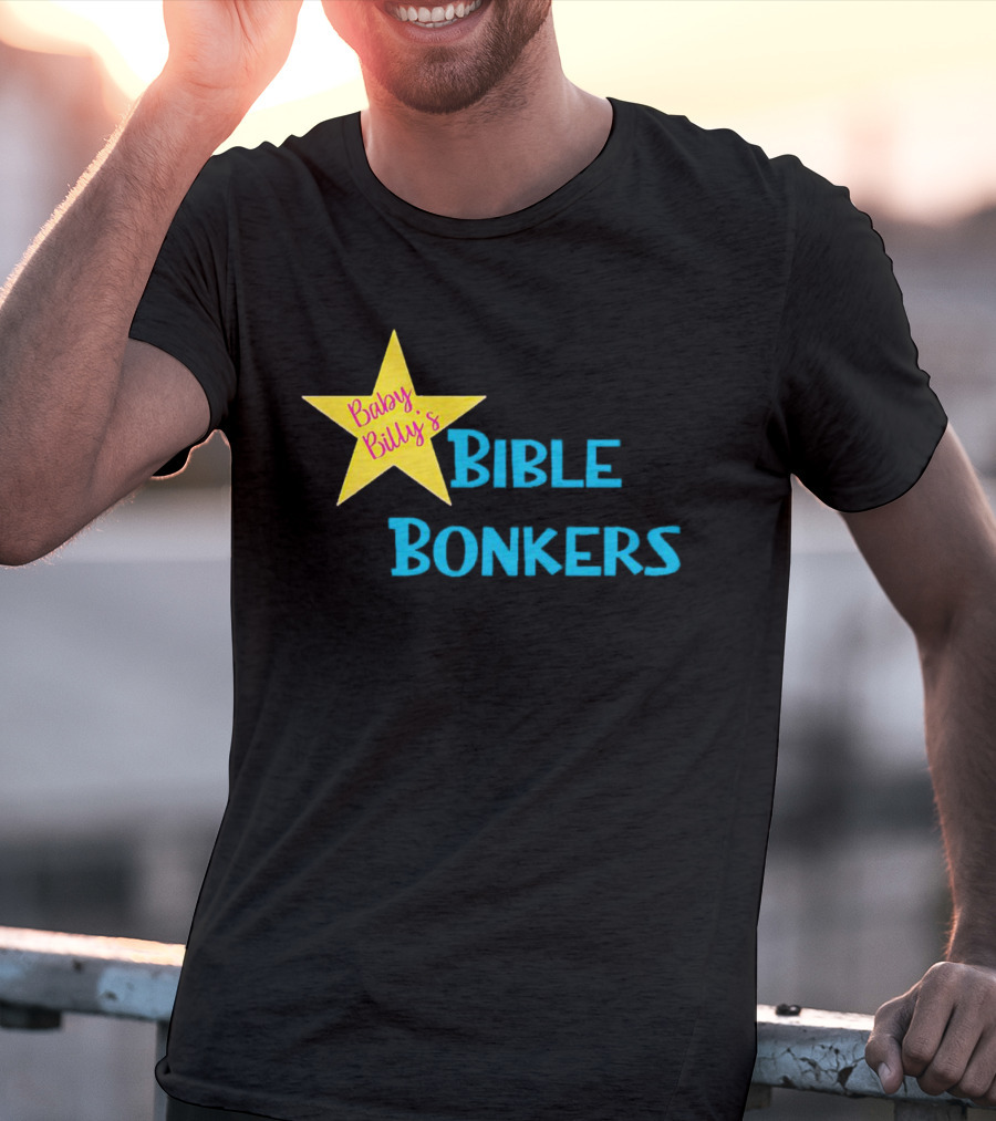 Baby Billy’s Bible Bonkers Star T-Shirt