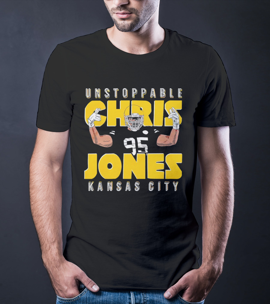 Unstoppable Chris Jones 95 Kansas City Football Energetic Champion T-Shirt