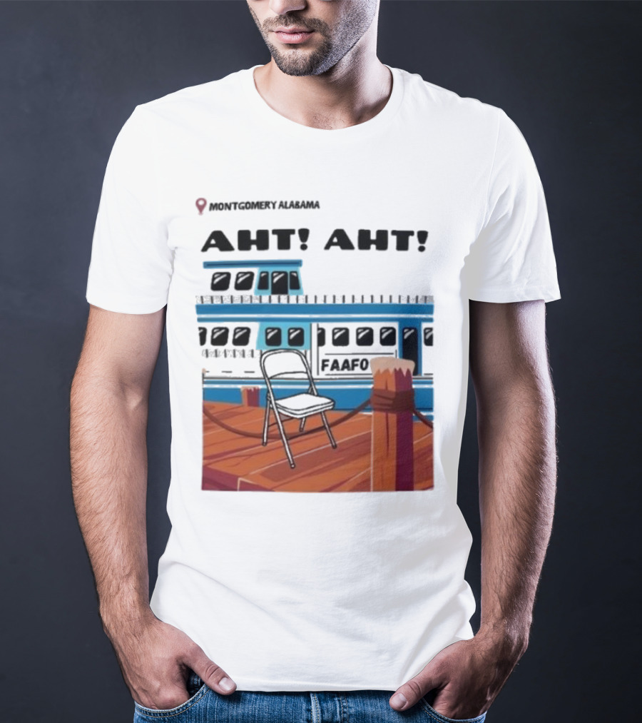 Montgomery Alabama AHT AHT FAAFO Brawl Chair Boat Scene T-Shirt