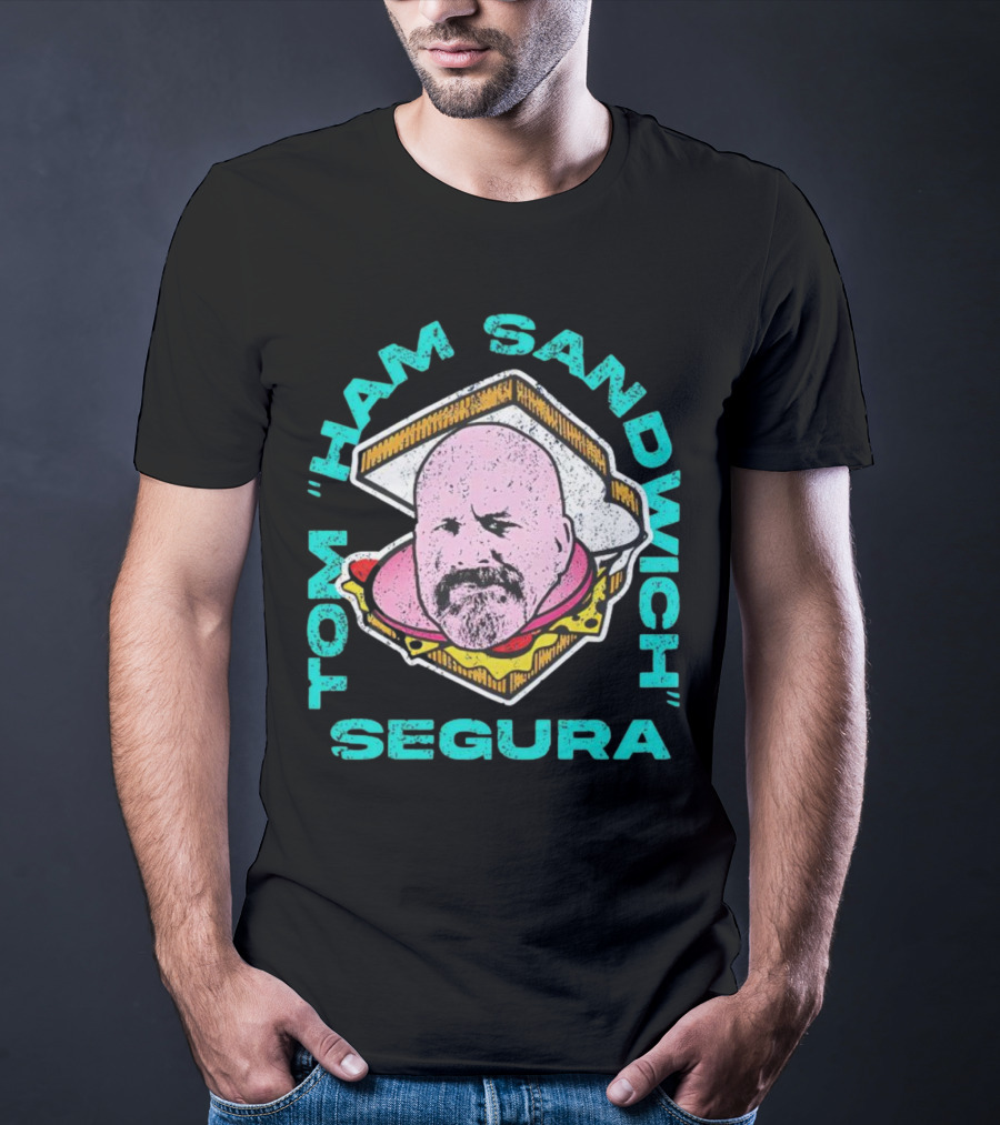 Tom Ham Sandwich Segura Face Sandwich T-Shirt