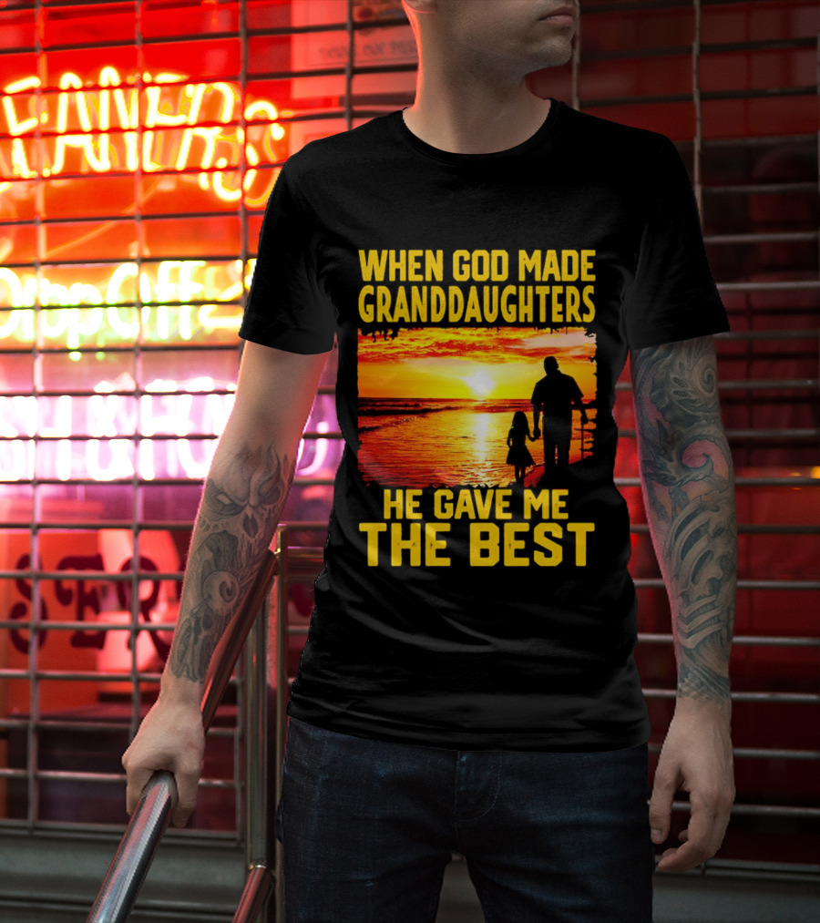 When God Made Granddaughters He Gave Me The Best Sunset Beach T-Shirt