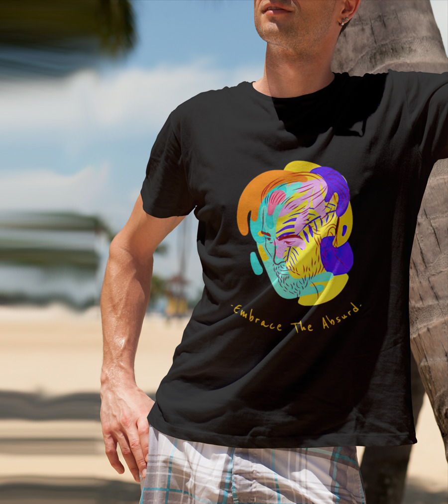 Embrace The Absurd Albert Camus Colorful Abstract T-Shirt