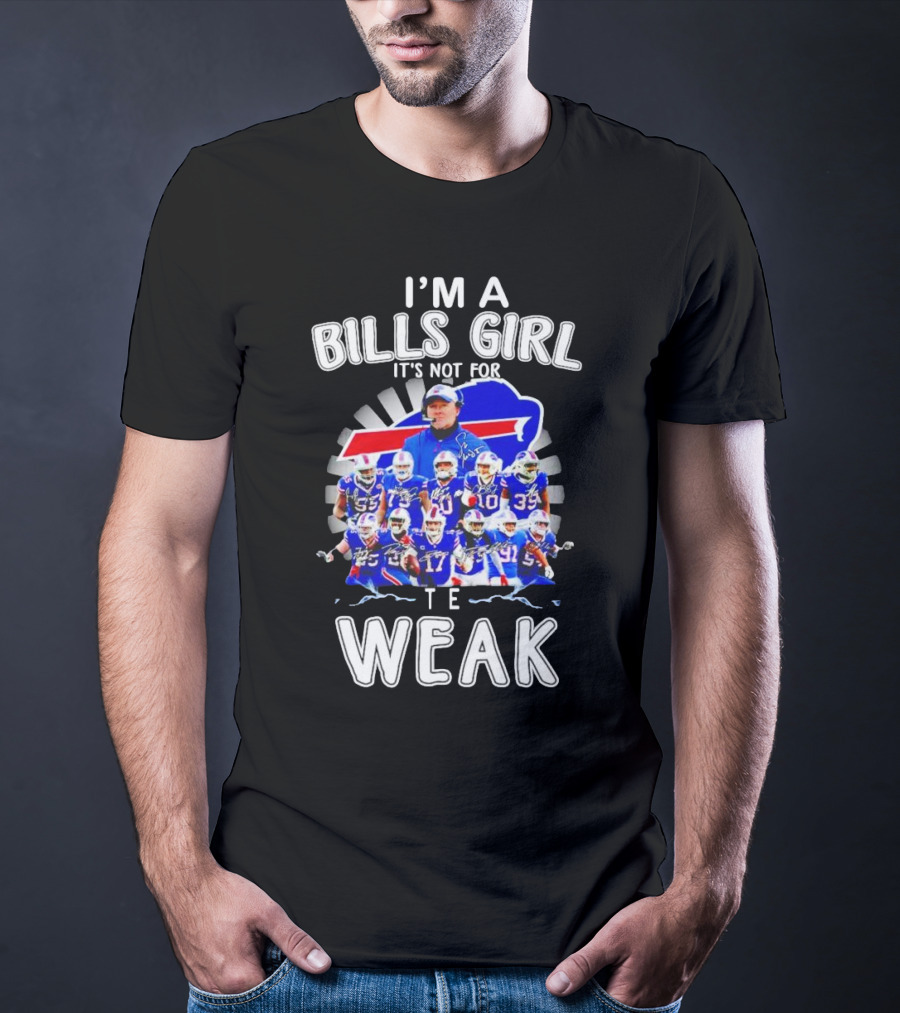 Buffalo Bills Girl Pride It's Not For The Weak T-Shirt