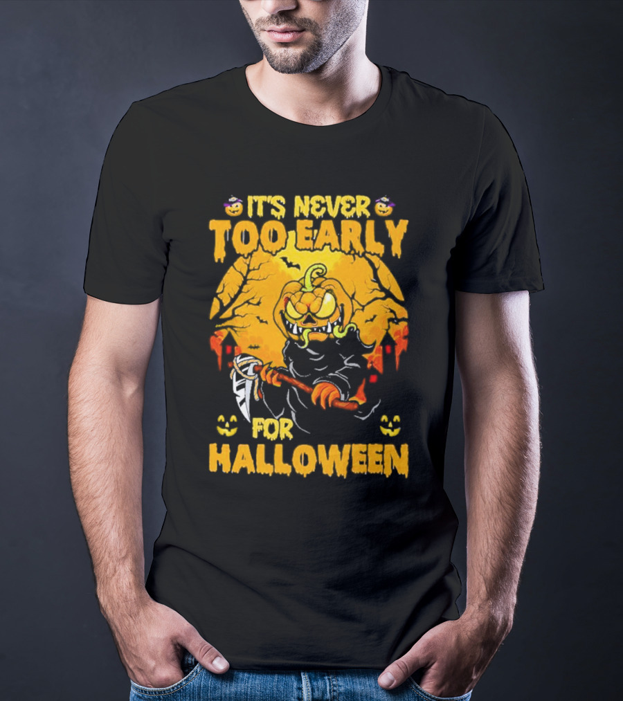 It's Never Too Early For Halloween Pumpkin Reaper Scene T-Shirt