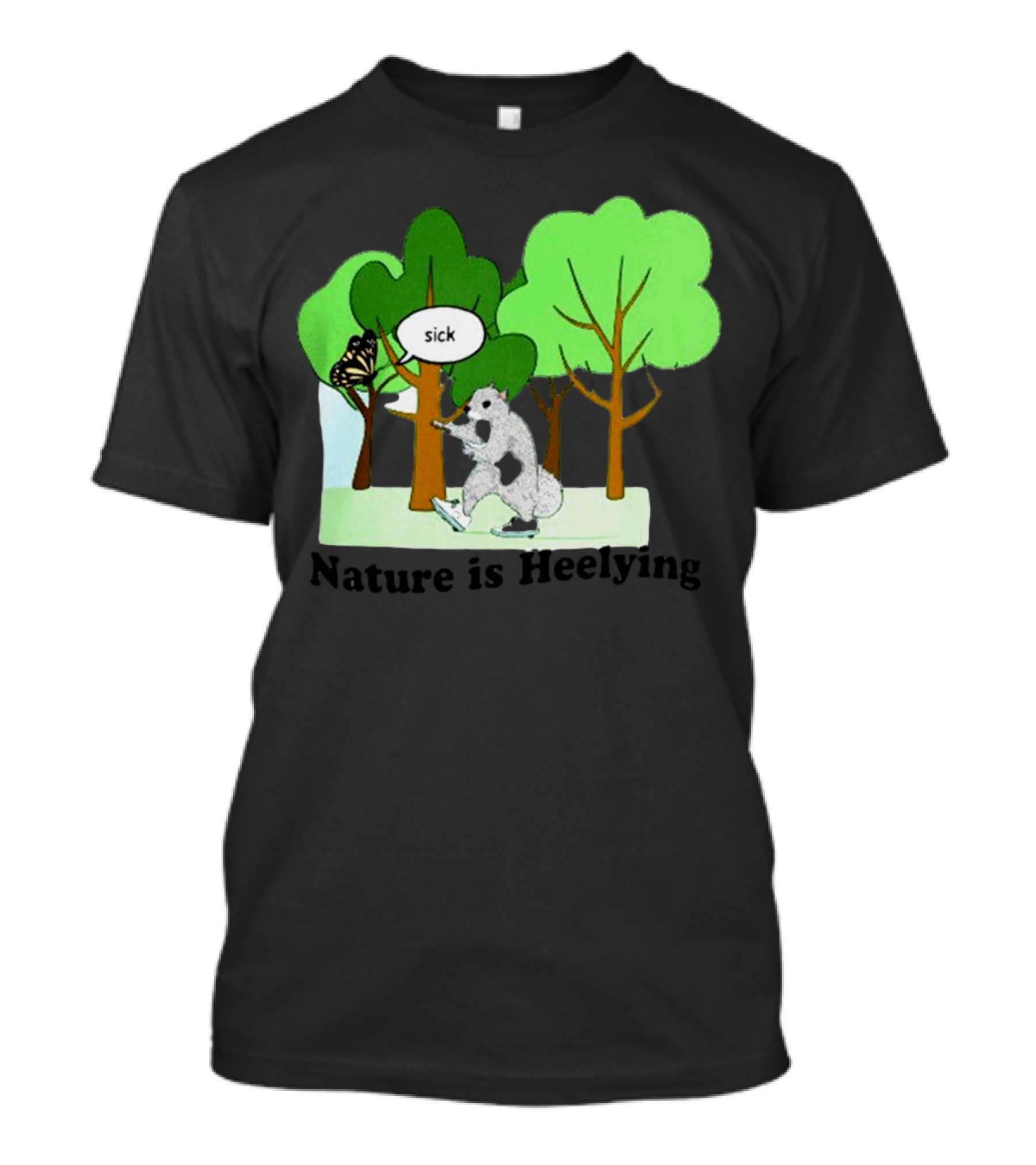Nature Is Heelying Sick With Trees And Butterfly T-Shirt