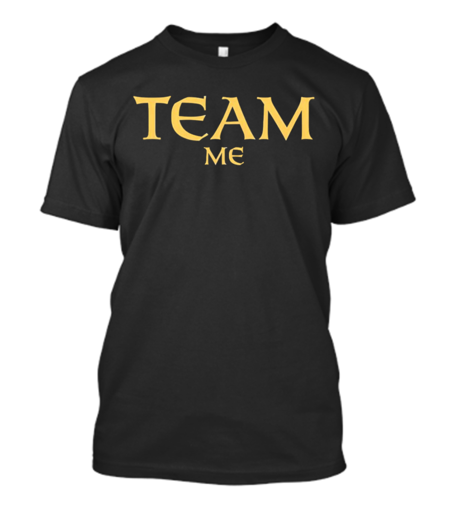 TEAM ME Game Of Thrones Style Font T-Shirt