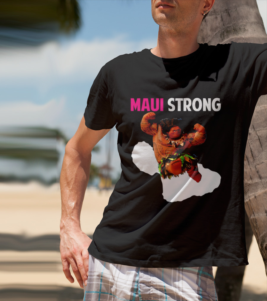Maui Strong Hawaii Community Foundation Strength Significance T-Shirt