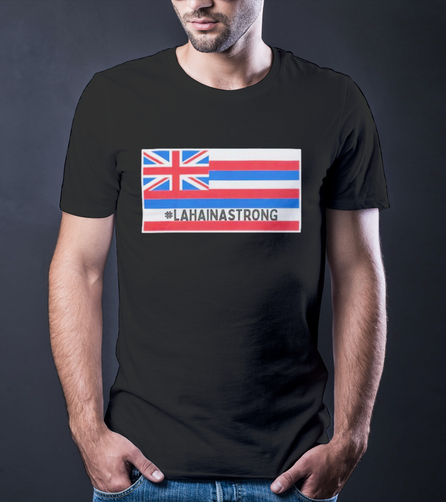 Pray For Lahaina Strong United Kingdom Flag LahainaStrong T-Shirt