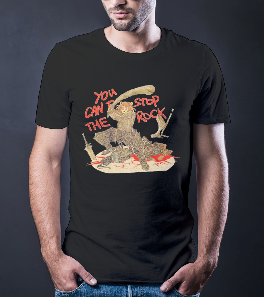 You Can’t Stop The Rock Hunter With Sword And Weapons T-Shirt