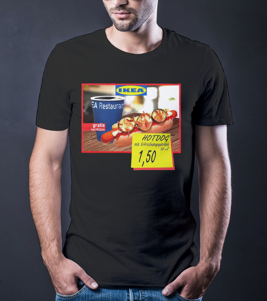 IKEA Hotdog Gratis Nachfüllen Mit Erfrischungsgetränk 1,50 Euro T-Shirt