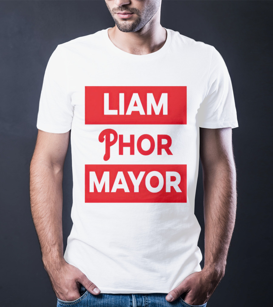 LIAM PHOR MAYOR Philadelphia Phillies T-Shirt
