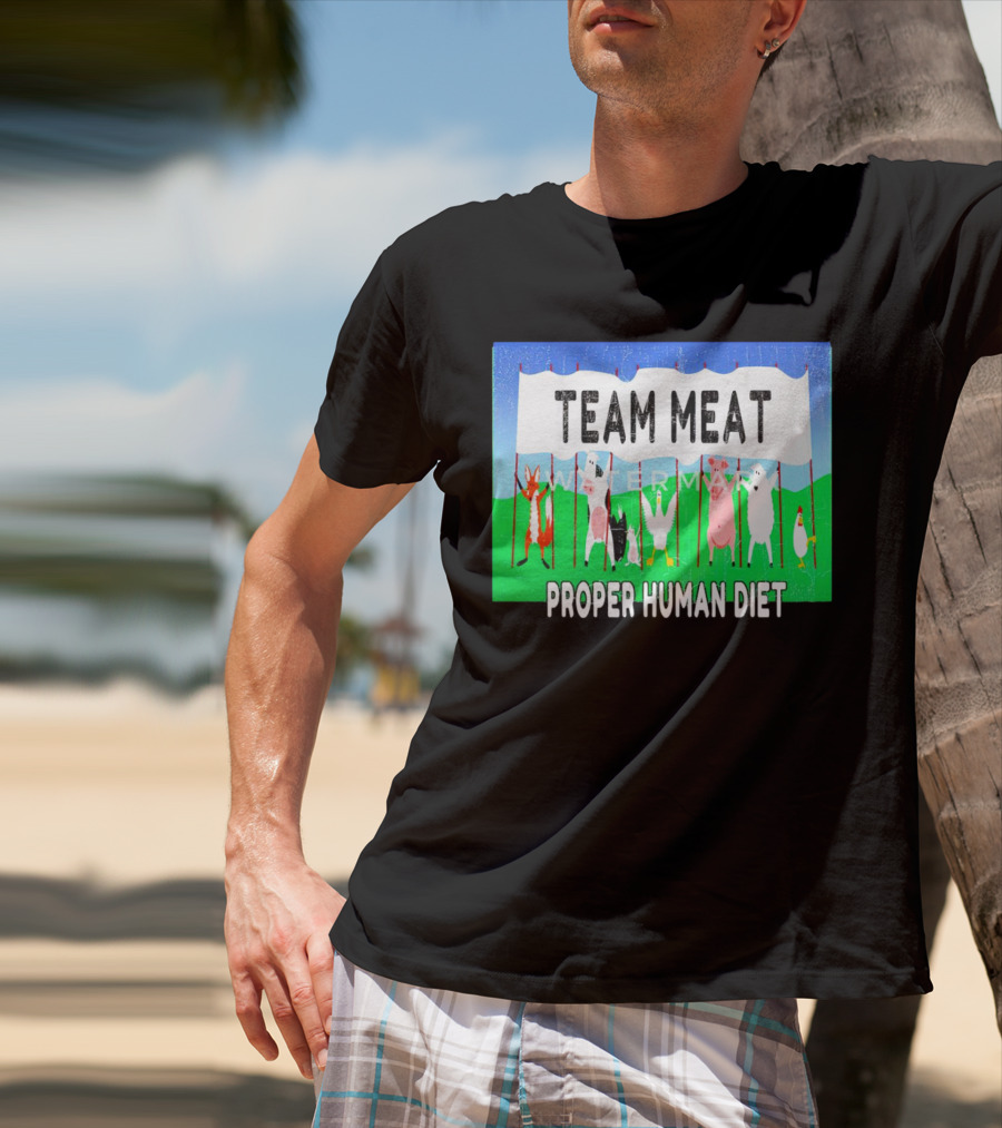 TEAM MEAT PROPER HUMAN DIET Farm Animals Banner T-Shirt