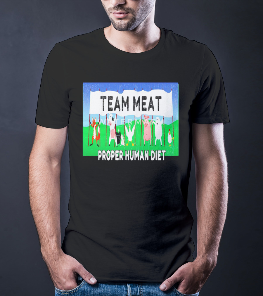 TEAM MEAT PROPER HUMAN DIET Farm Animals Banner T-Shirt