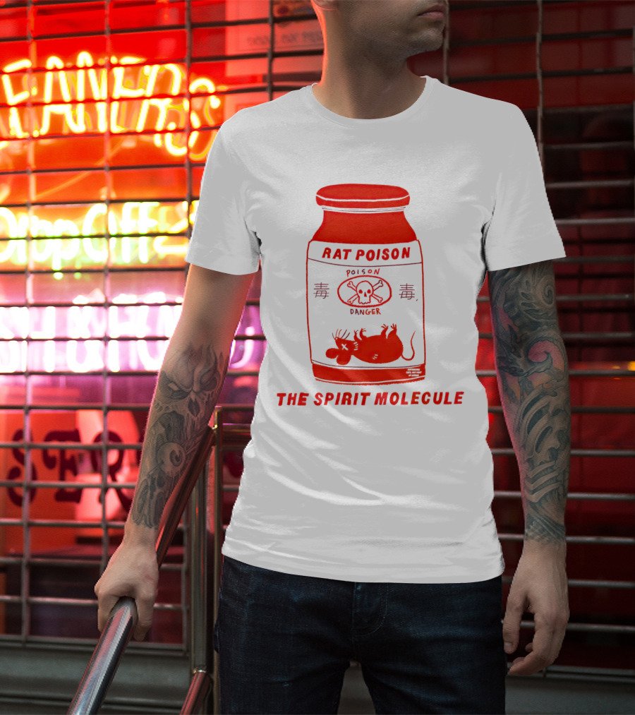 RAT POISON THE SPIRIT MOLECULE POISON DANGER SKULL CROSSBONES Rat T-Shirt