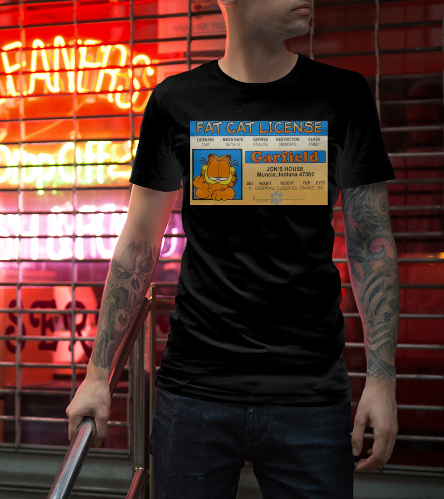 Garfield Fat Cat License Jon's House Muncie 9th Life Mondays Tabby T-Shirt