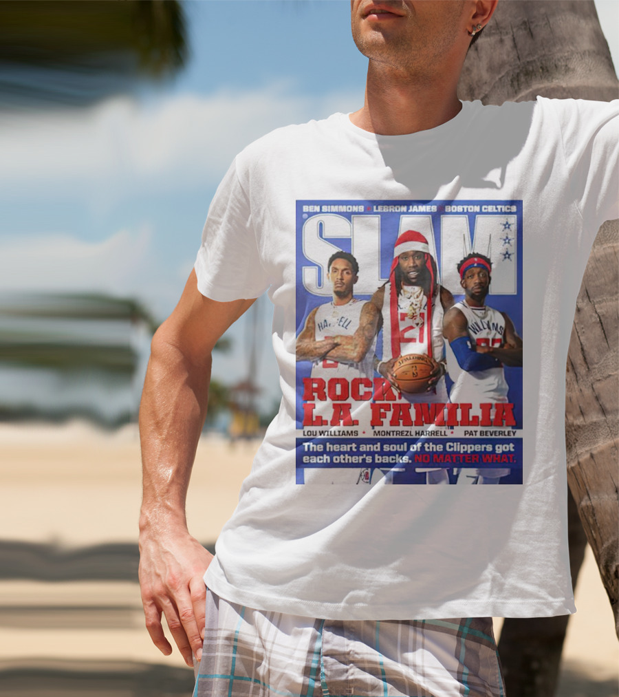 Slam Rock LA Familia Lou Williams Montrezl Harrell Pat Beverley Clippers T-Shirt