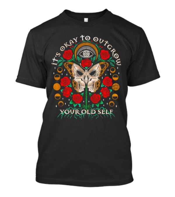 It’s Okay To Outgrow Your Old Self Murder By Death Roses Moth Skulls T-Shirt