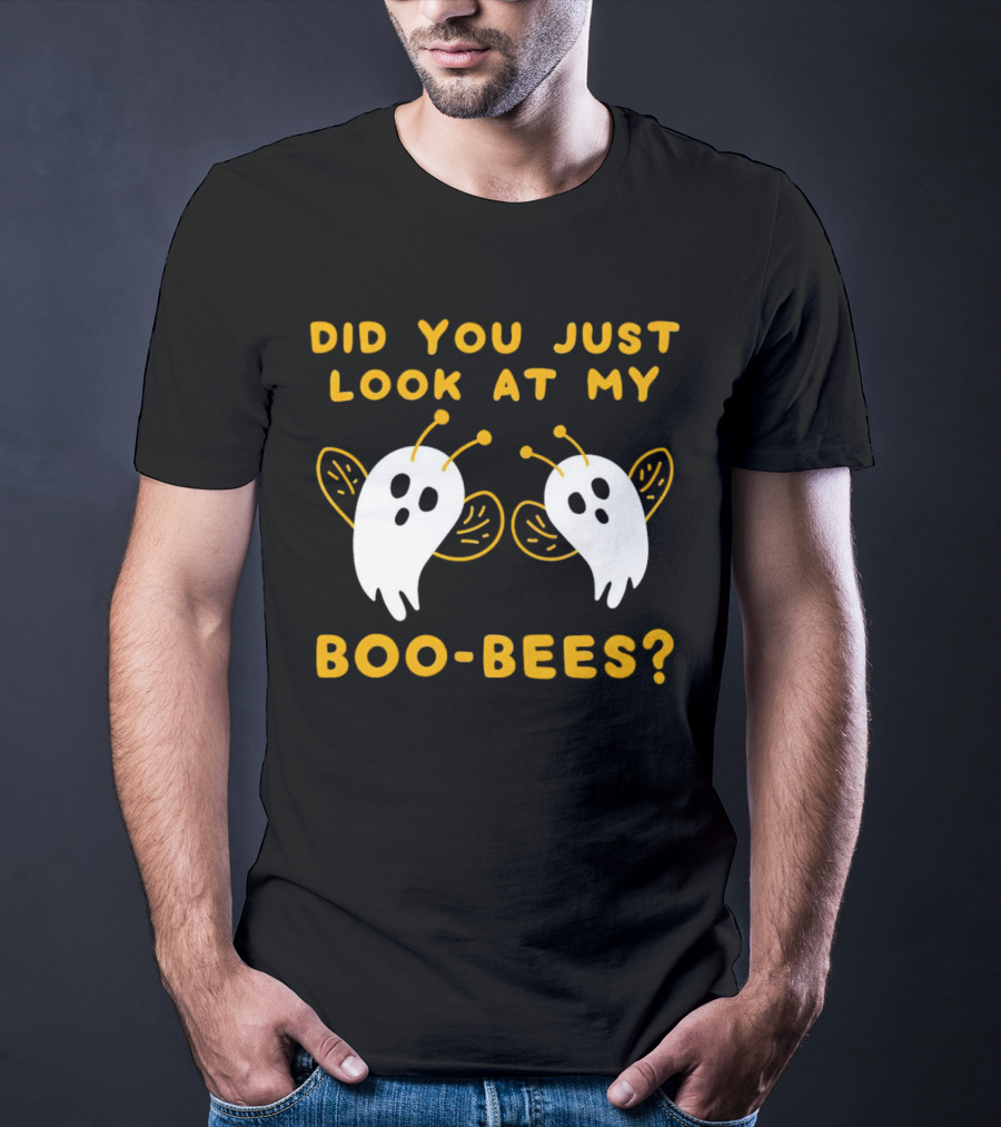 Did You Just Look At My Boo-Bees Halloween Ghost Bees T-Shirt
