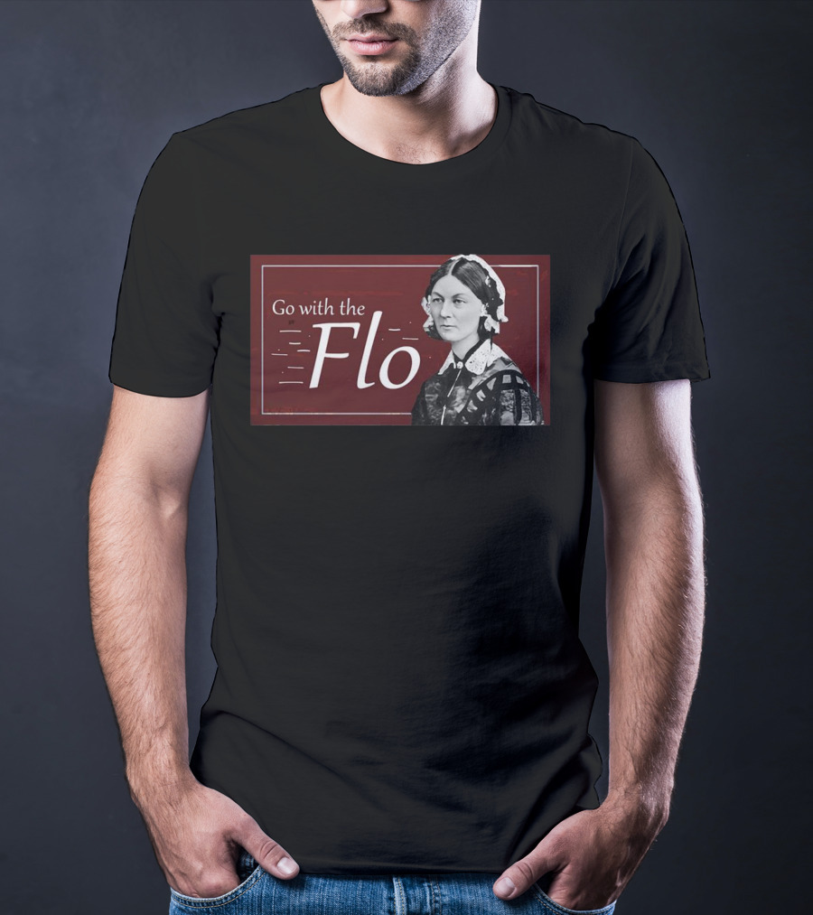 Go With The Flo Florence Nightingale T-Shirt