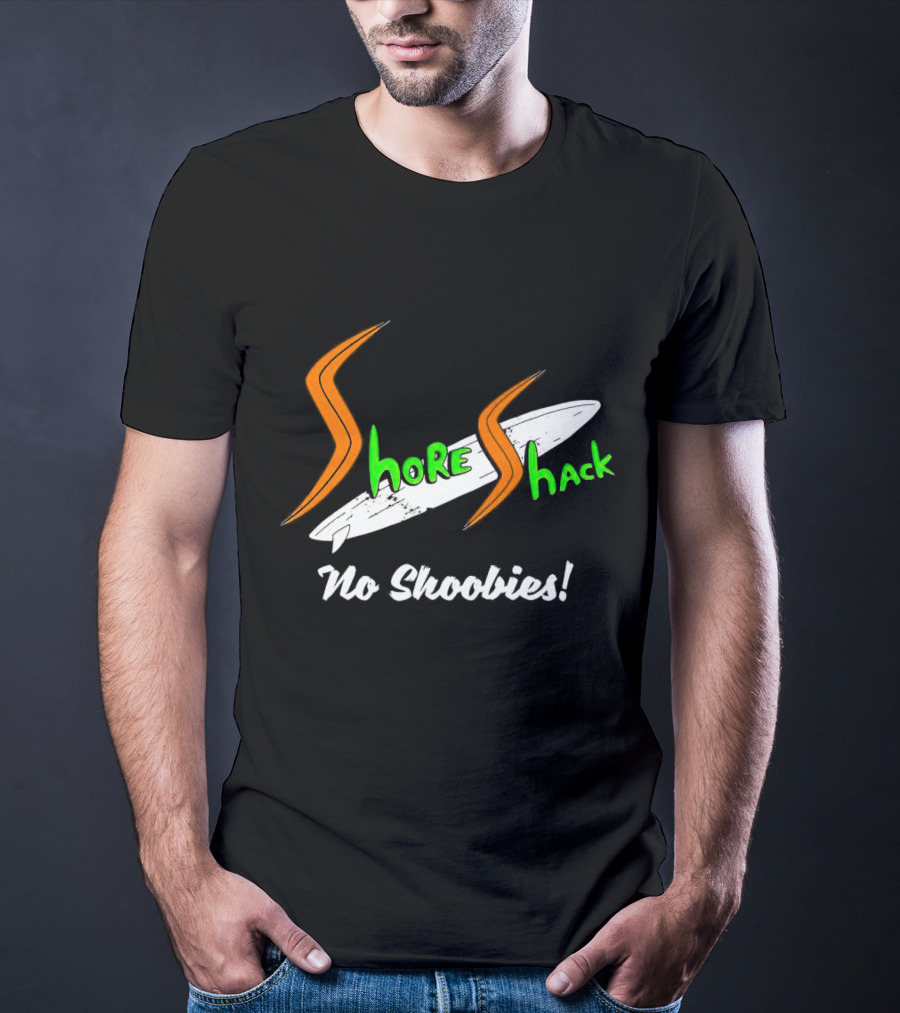 Shore Shack No Shoobies Surfboard T-Shirt