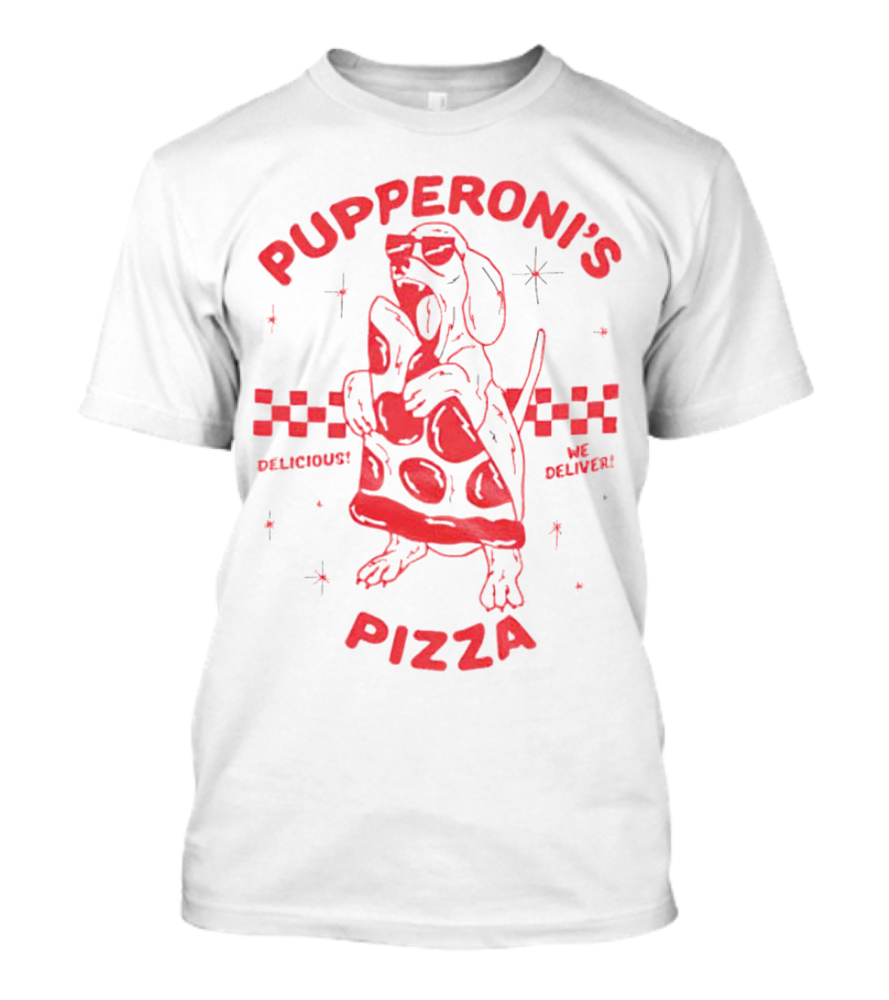 Pupperoni’s Pizza Delicious We Deliver T-Shirt