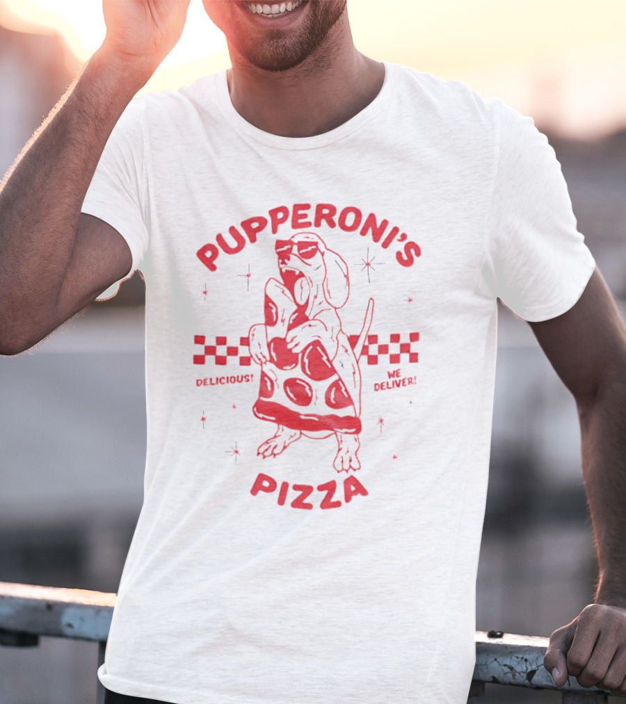 Pupperoni’s Pizza Delicious We Deliver T-Shirt