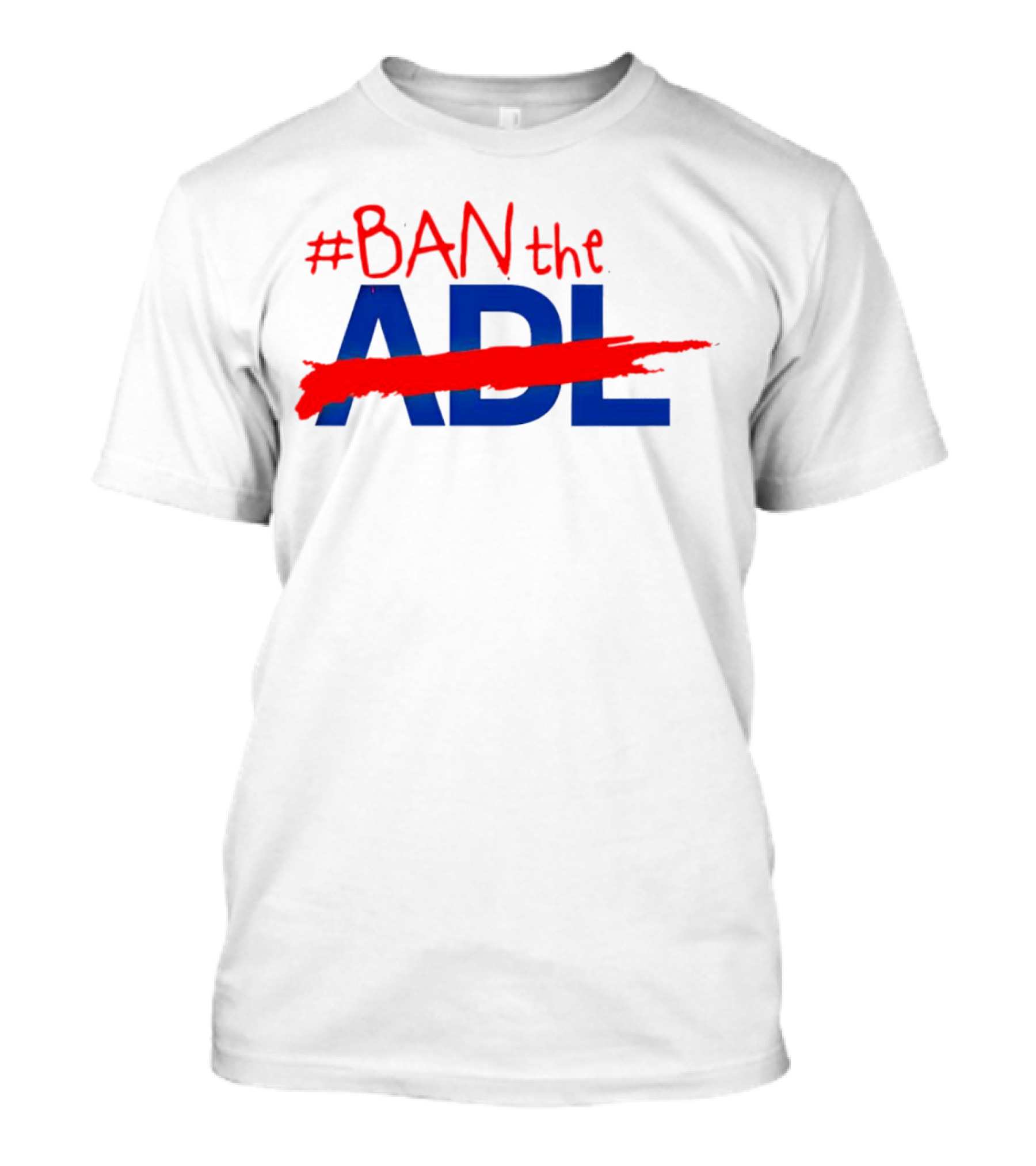 BAN The ADL T-Shirt