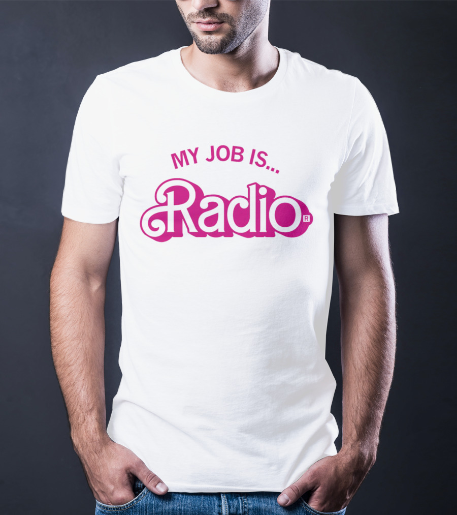 My Job Is Radio T-Shirt