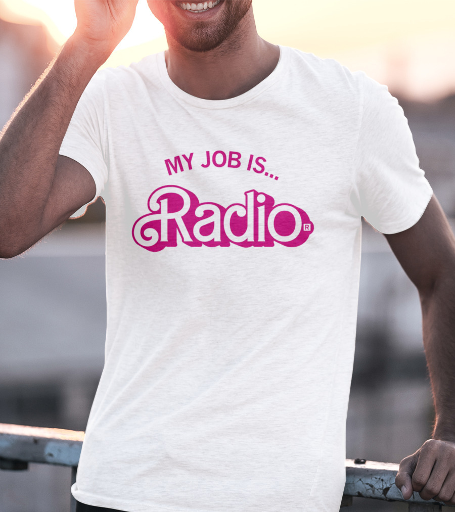 My Job Is Radio T-Shirt