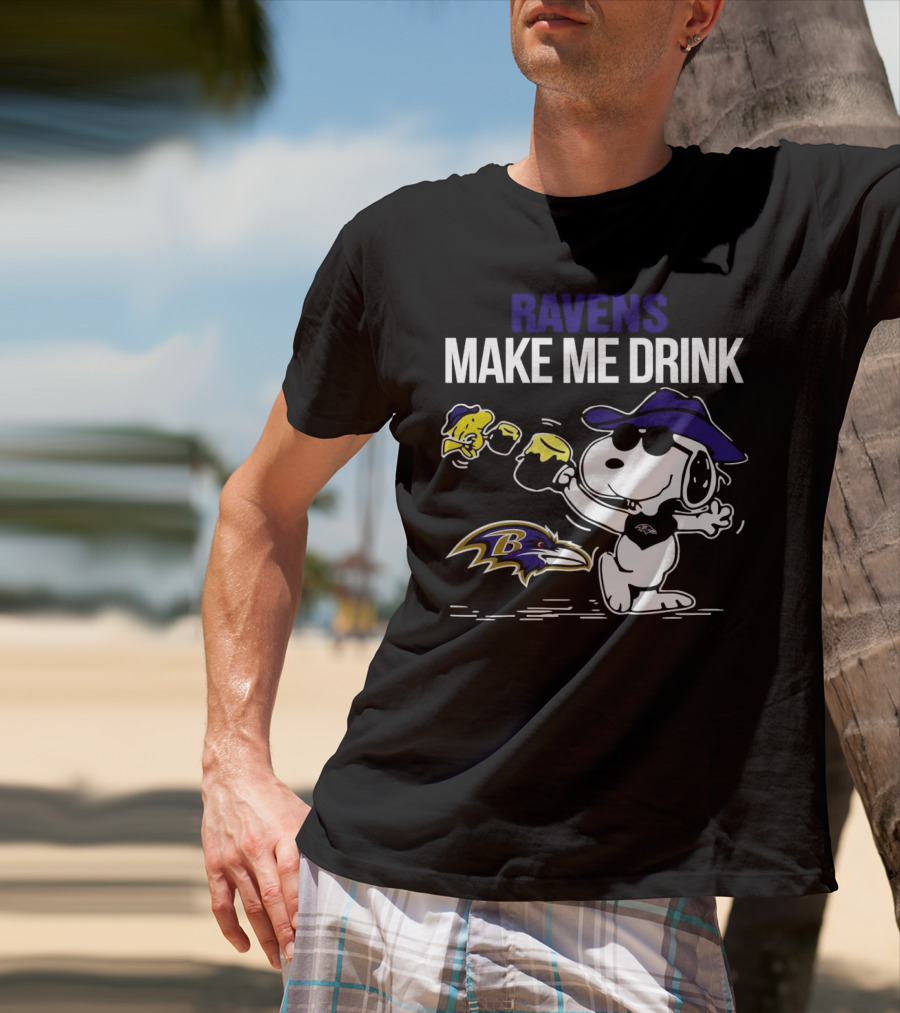 Ravens Make Me Drink Snoopy Baltimore Football Fan T-Shirt