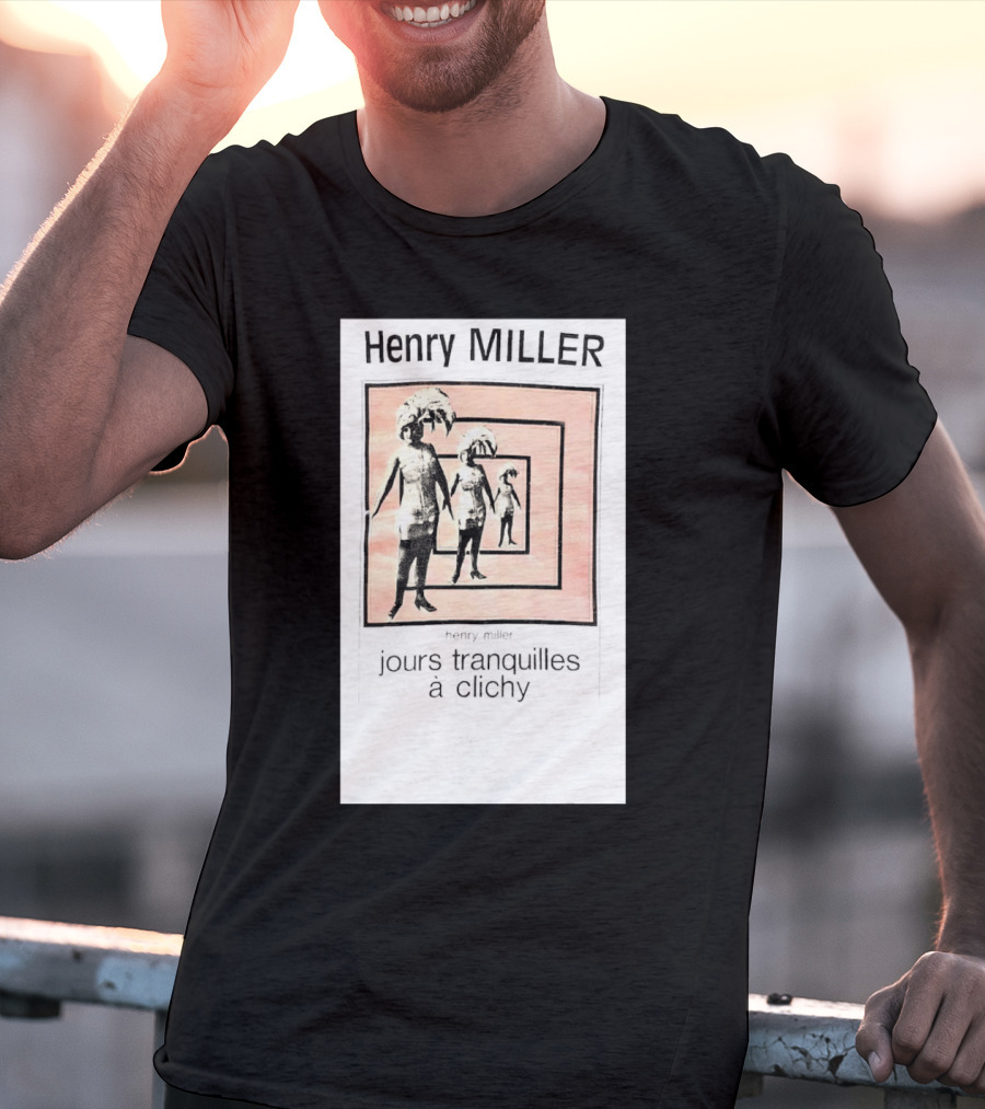 Henry Miller Jours Tranquilles à Clichy Repeating Figures T-Shirt