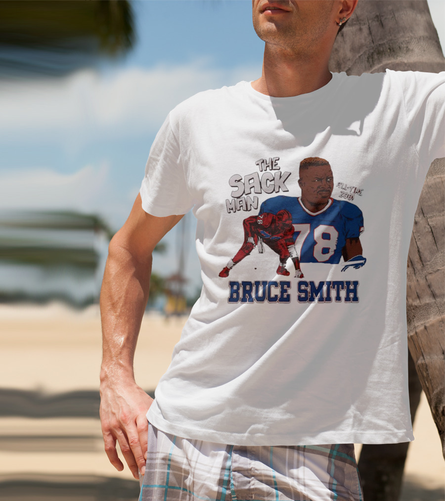 The Sack Man 78 Bruce Smith Buffalo Bills All Time 200 Career Sacks T-Shirt