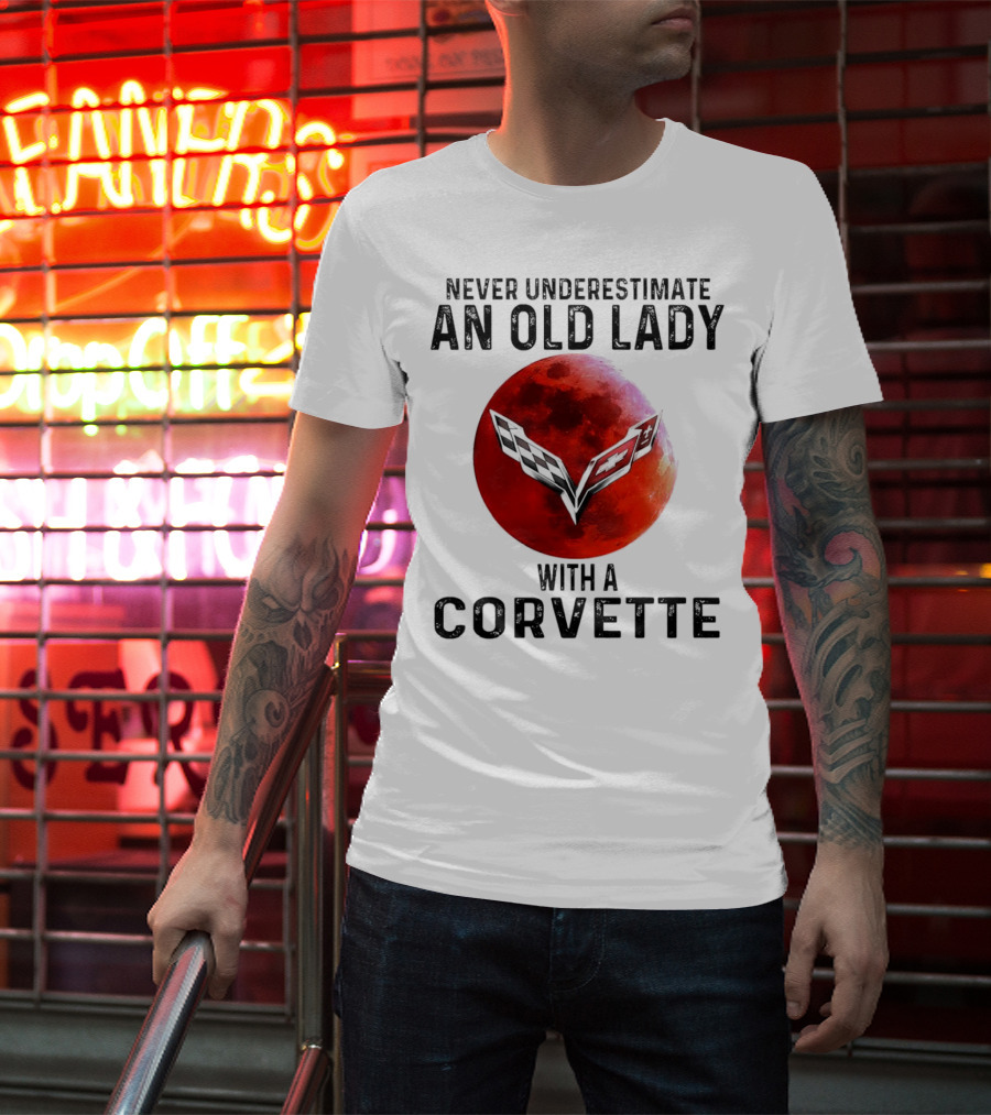 Never Underestimate An Old Lady With A Corvette Red Moon Corvette Emblem T-Shirt