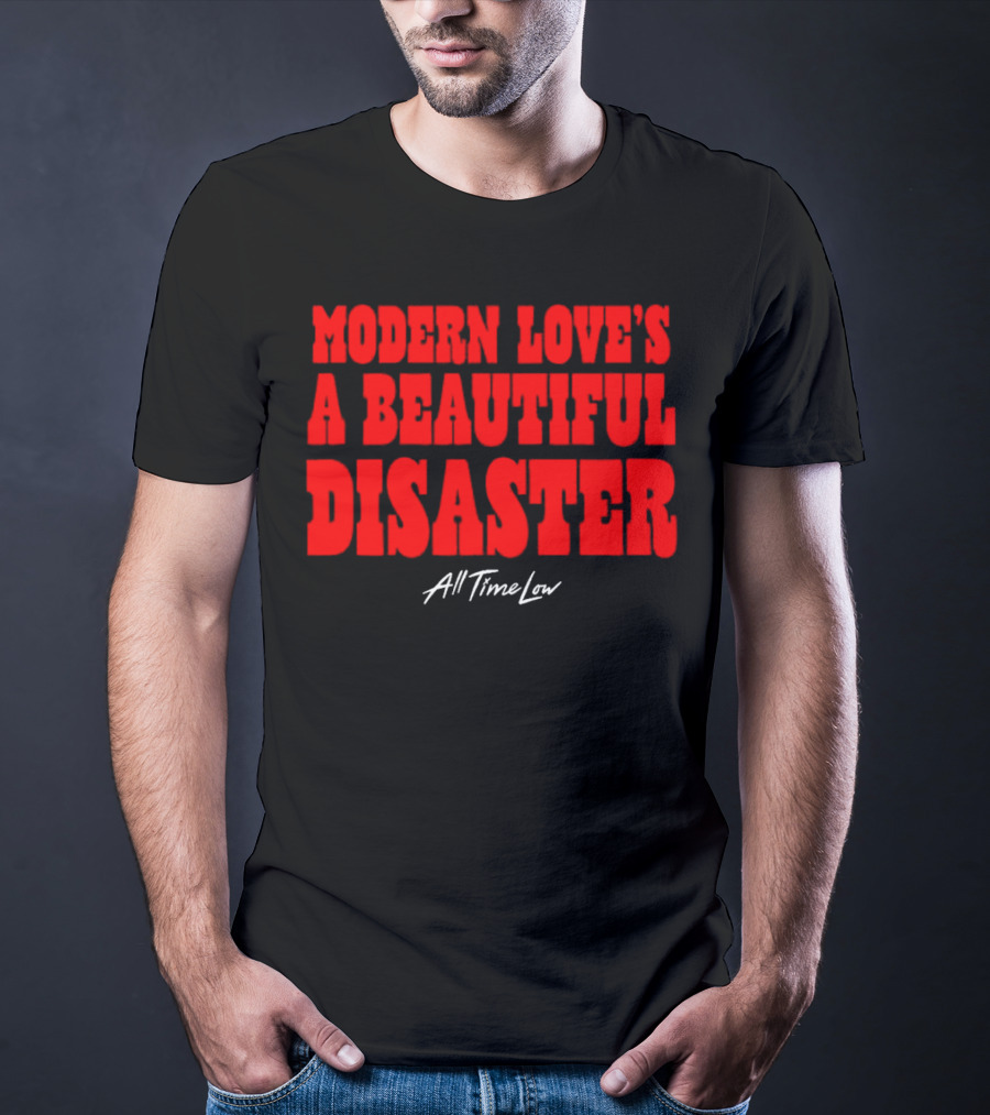 Modern Love’s A Beautiful Disaster All Time Low T-Shirt