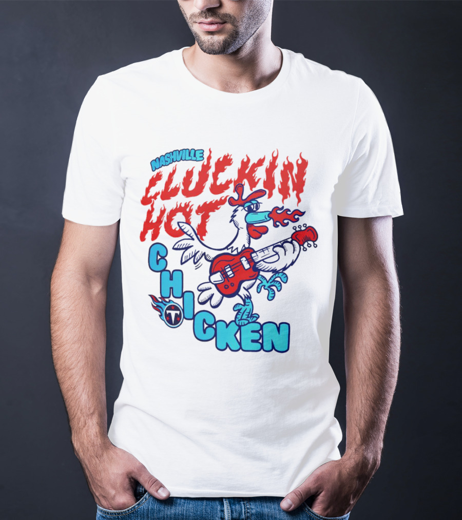 Nashville Cluckin Hot Chicken Tennessee Titans Guitar Rooster T-Shirt