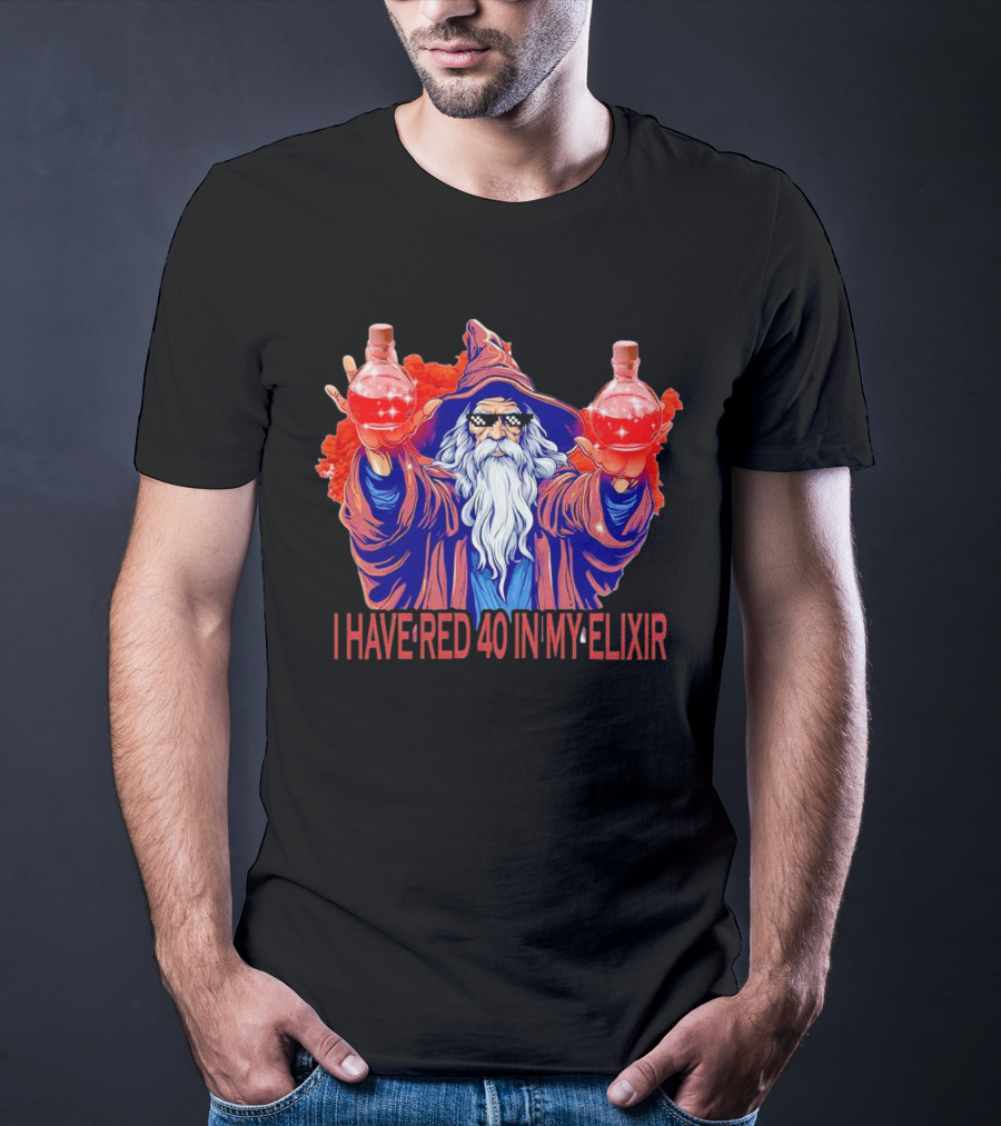 I HAVE RED 40 IN MY ELIXIR Wizard Holding Red Potion Flask T-Shirt