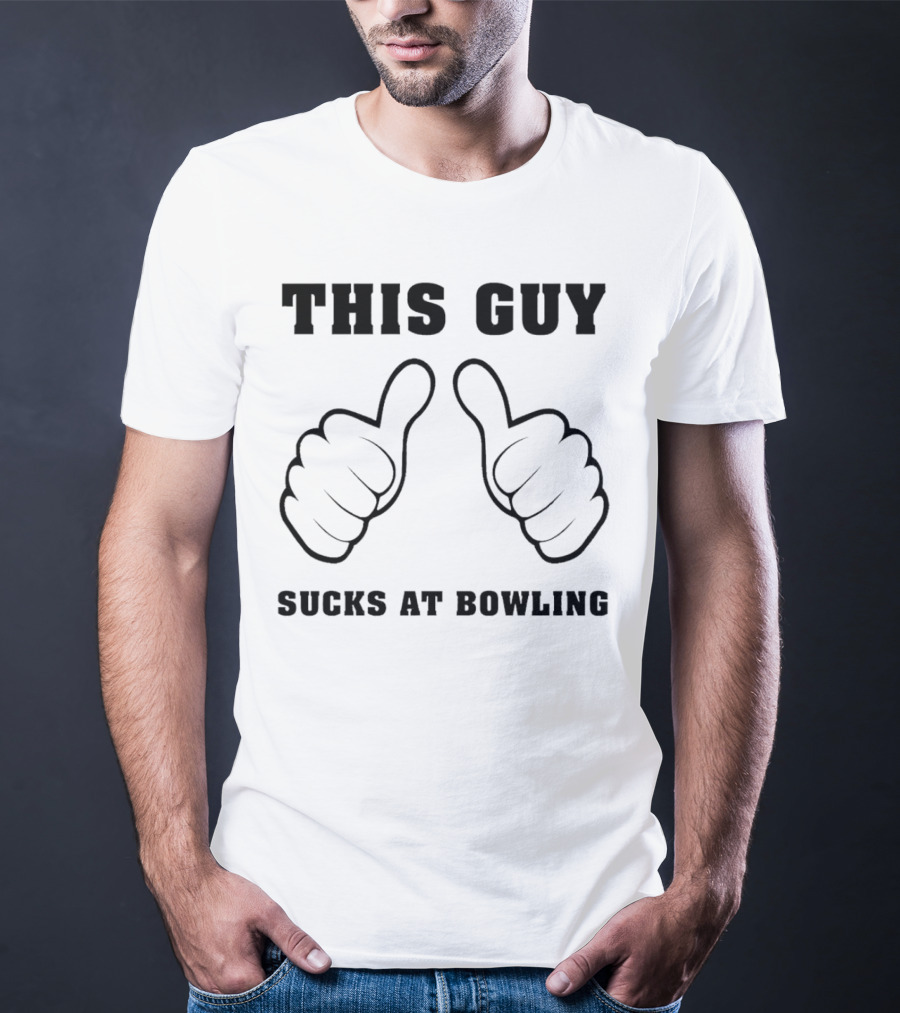 This Guy Sucks At Bowling With Thumbs Up Gesture T-Shirt