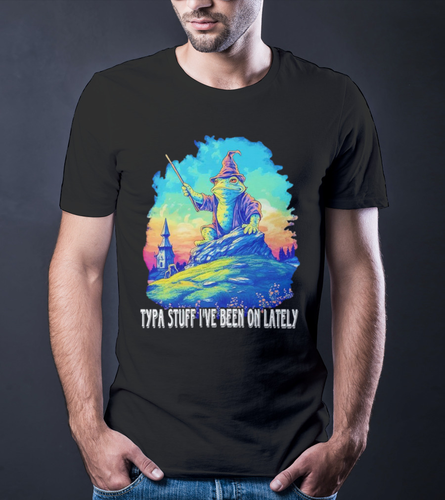 Typa Stuff I've Been On Lately Wizard Frog Fantasy Scene T-Shirt
