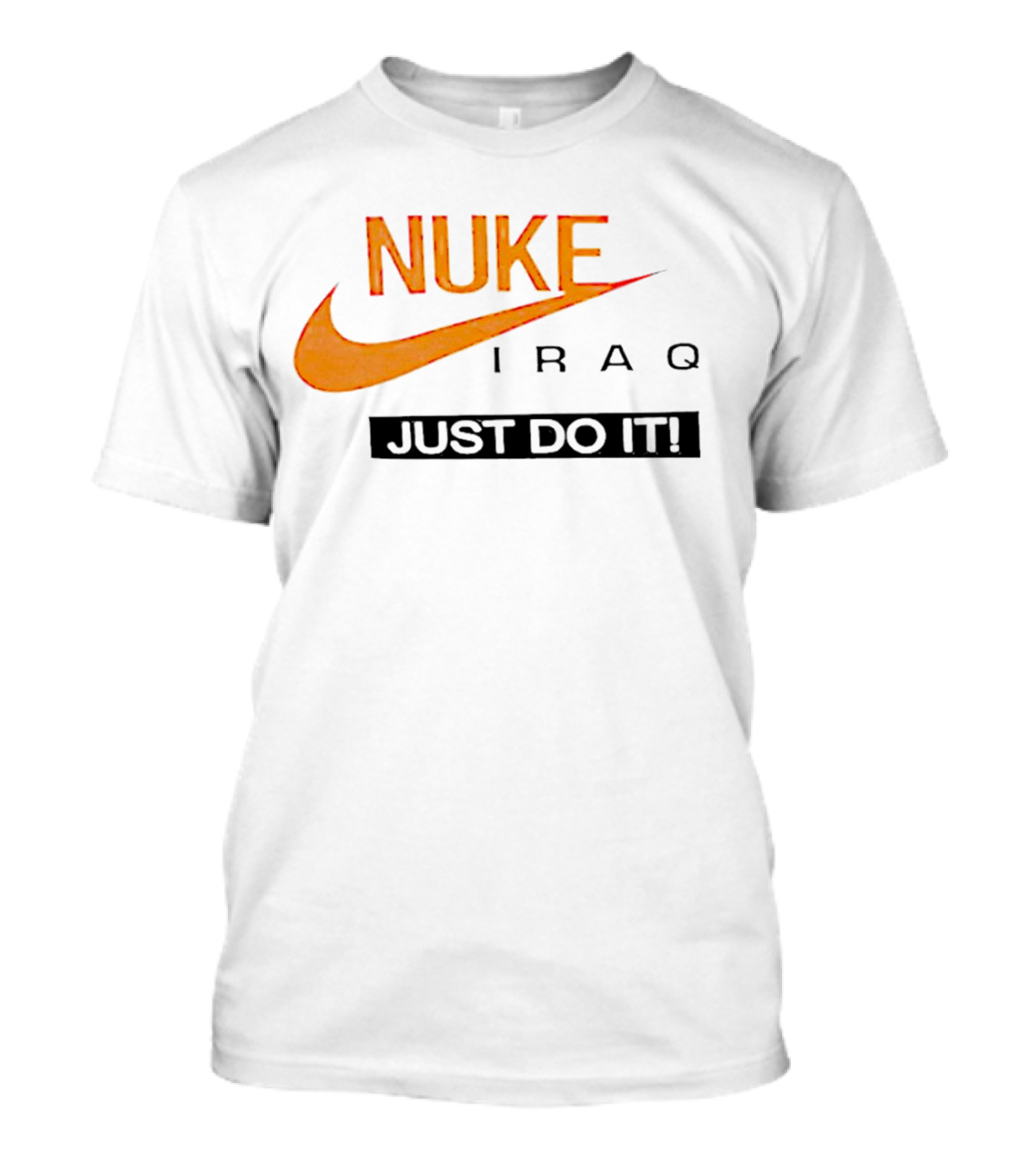 Nuke Iraq Just Do It Swoosh T-Shirt