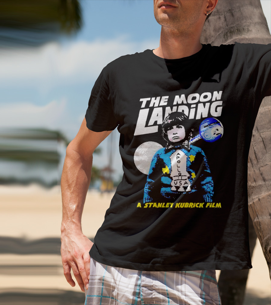 The Moon Landing Apollo USA A Stanley Kubrick Film T-Shirt